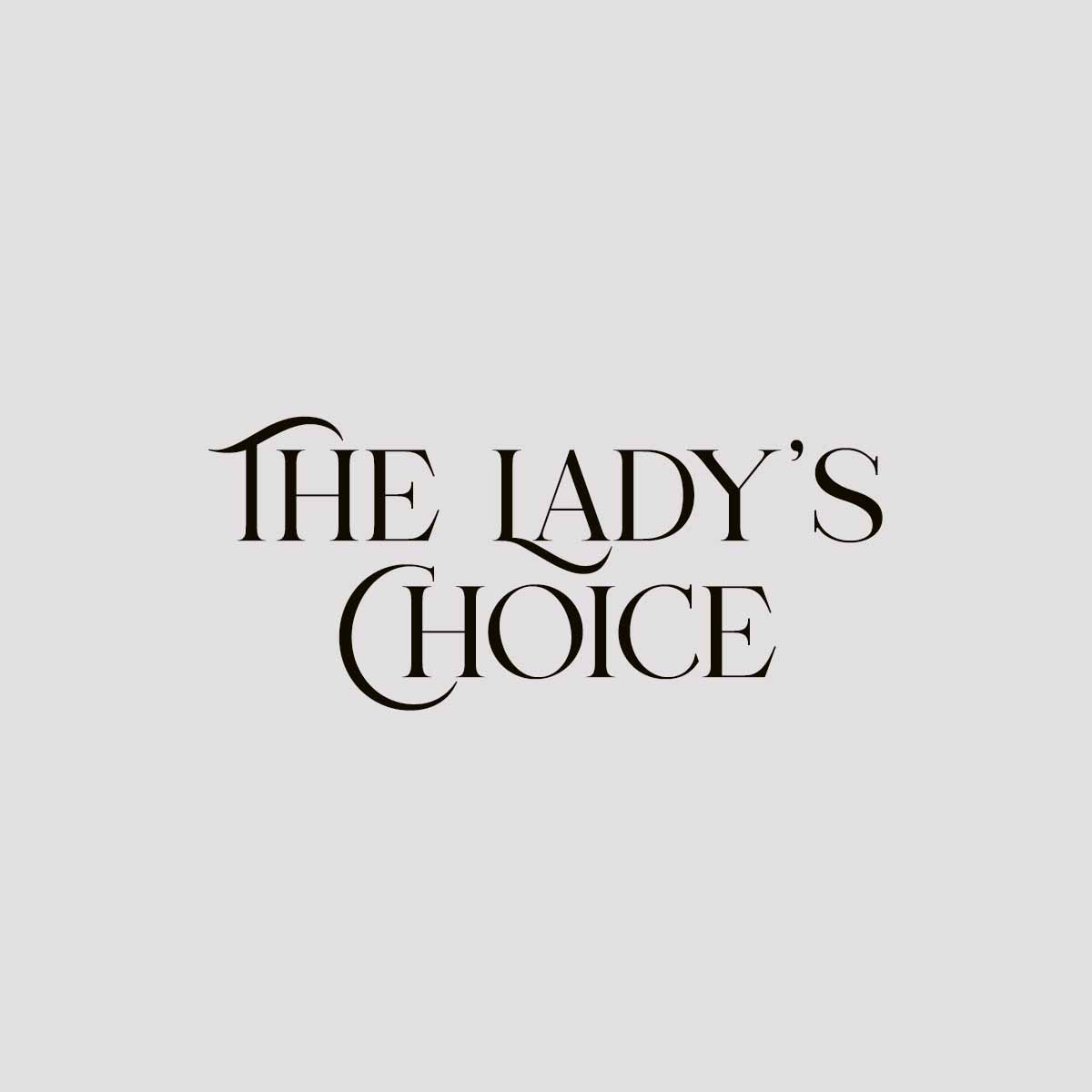 The Lady’s Choice